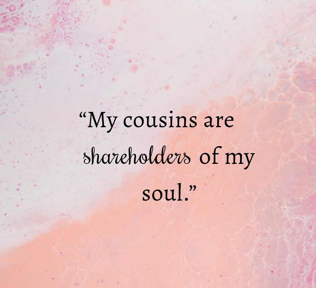 Cousins Day Quotes