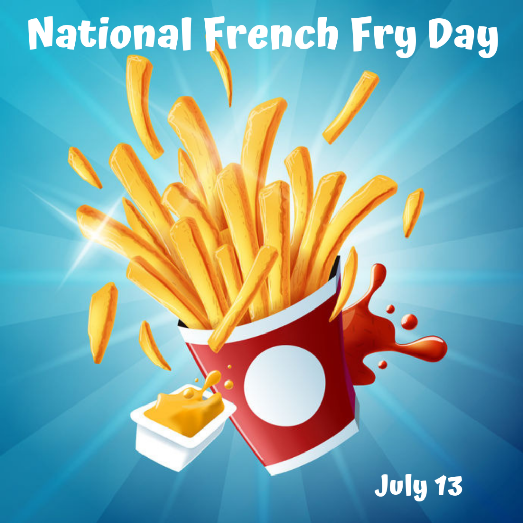 National French Fry Day Observe This National Food Holiday